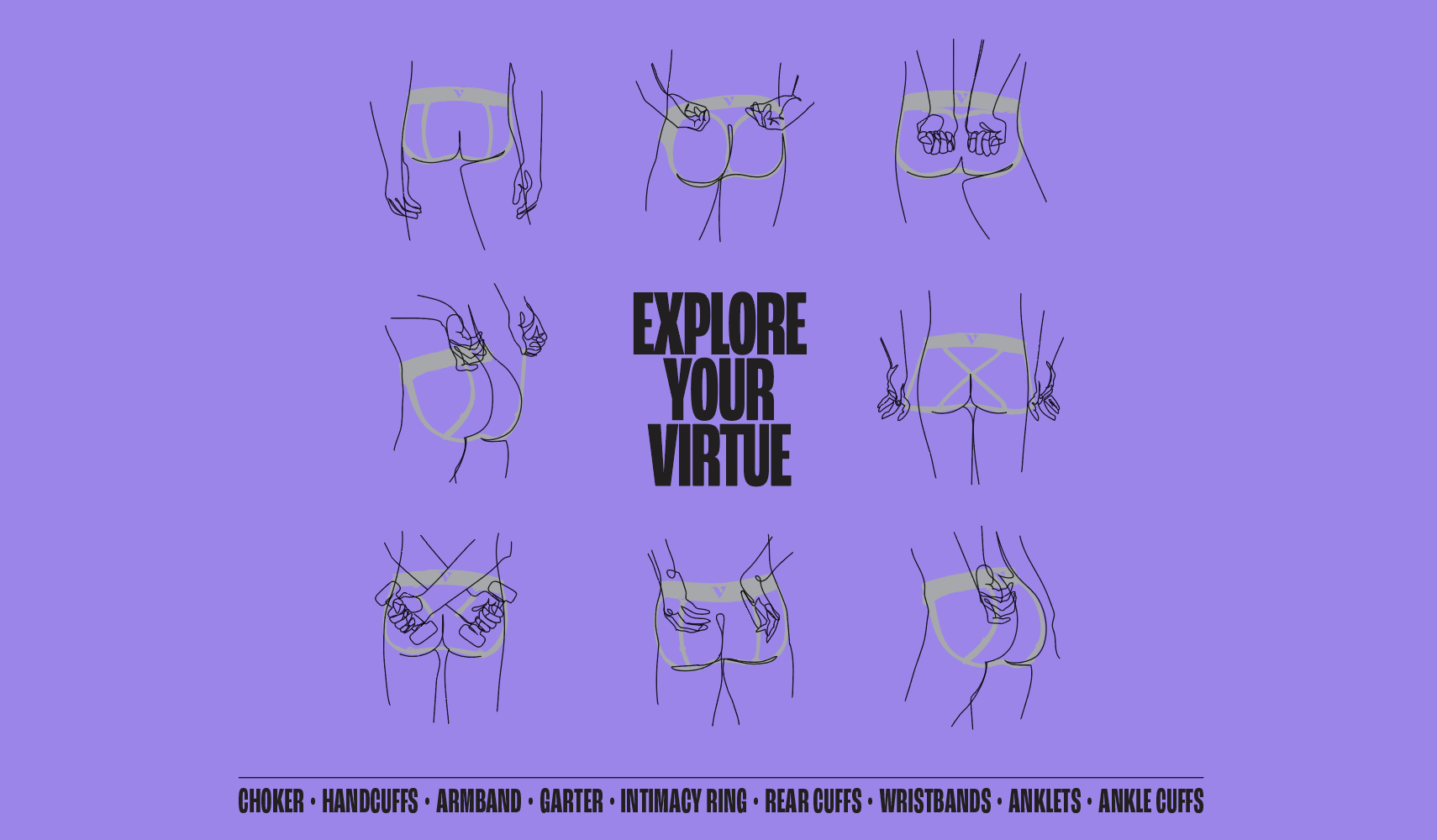Find Your Virtue Choker • Handcuffs • Armband • Garter • Intimacy Ring • Rear cuffs • Wristbands • Anklets • Ankle cuffs